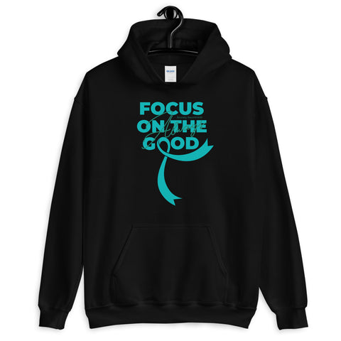 Anxiety Awareness Always Focus on the Good Hoodie - The Awareness Store
