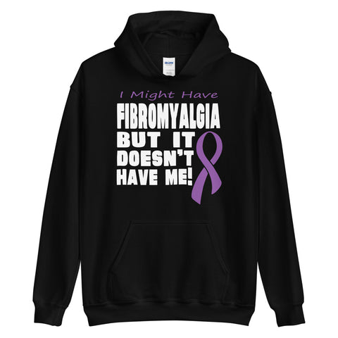 Fibromyalgia Awareness I Might Have Hoodie - The Awareness Store