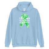 Mental Health Awareness Together We Are at Our Strongest Hoodie