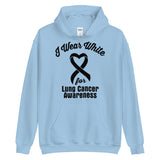 Lung Cancer Awareness I Wear White Hoodie
