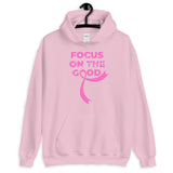 Breast Cancer Awareness Always Focus on the Good Hoodie