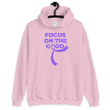 Fibromyalgia Awareness Always Focus on the Good Hoodie