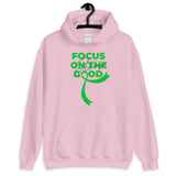 Lymphoma Awareness Always Focus on the Good Hoodie - The Awareness Store