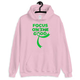 Muscular Dystrophy Awareness Always Focus on the Good Hoodie - The Awareness Store