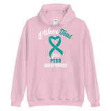 PTSD Awareness I Wear Teal Hoodie