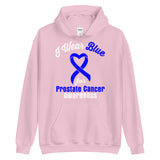 Prostate Cancer Awareness I Wear Blue Hoodie