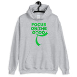 Lymphoma Awareness Always Focus on the Good Hoodie - The Awareness Store