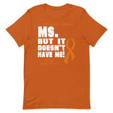 Multiple Sclerosis Awareness I Might Have T-Shirt