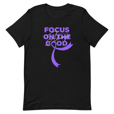 Fibromyalgia Awareness Always Focus on the Good T-Shirt - The Awareness Store