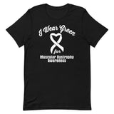 Muscular Dystrophy Awareness I Wear Green T-Shirt - The Awareness Store