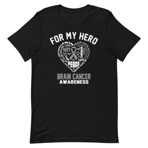 Brain Cancer Awareness For My Hero T-Shirt