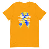 Down Syndrome Awareness Together We Are at Our Strongest T-Shirt