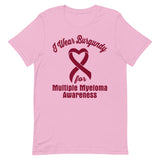 Multiple Myeloma Awareness I Wear Burgundy T-Shirt