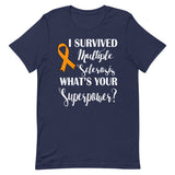 Multiple Sclerosis Awareness I Survived, What's Your Superpower? T-Shirt