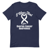 Ovarian Cancer Awareness I Wear Teal T-Shirt - The Awareness Store