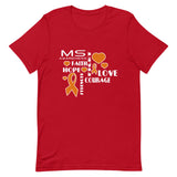 Multiple Sclerosis Awareness Faith, Hope, Courage T-Shirt