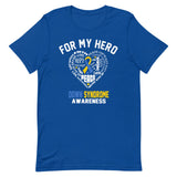 Down Syndrome Awareness For My Hero T-Shirt - The Awareness Store