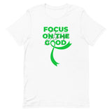 Depression Awareness Always Focus on the Good T-Shirt - The Awareness Store