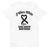Lung Cancer Awareness I Wear White T-Shirt