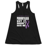 Fibromyalgia Awareness I Might Have Women's Flowy Tank Top